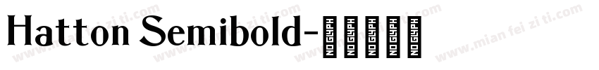 Hatton Semibold字体转换